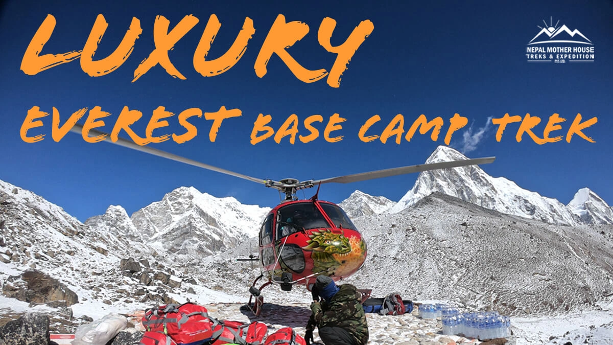 Luxury Everest Trek With Helicopter video